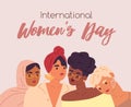 Colorful greeting card for International Women`s day. Trendy girls together. Festive card with fashionable young ladies
