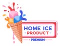 Colorful ice cream balls in cone with splashes, labeled Home Ice Product Premium . Concept of frozen dessert, sweet
