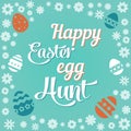 Colorful illustration with the title Happy Easter Egg Hunt and flowers.