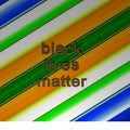 Colorful inscription `black lives matter`. against a background with multi-colored stripes.