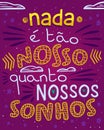 Colorful inspirational phrase in Brazilian Portuguese.