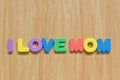 Colorful letters with I love mom