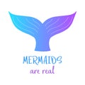 Colorful mermaid tail, Mermaids are real