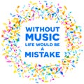 Colorful Music Quote notes background. Vector Illustration Royalty Free Stock Photo