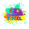 Colorful paint splashes with circular Back to school emblem for