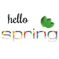 Colorful phrase Hello Spring with green leaves Royalty Free Stock Photo