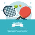 Colorful poster of healthy lifestyle sports with rackets and balls of tennis and ping pong