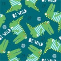 Colorful seamless pattern with happy crocodiles, english text. Decorative cute background with reptiles. Be wild