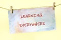 Sign Promoting the Concept of Education With the Phrase Learning Everywhere Displayed on a Colorful Background Royalty Free Stock Photo