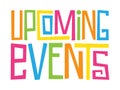 UPCOMING EVENTS hand-drawn letters banner Royalty Free Stock Photo