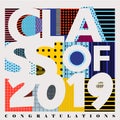 Colorful vector typography illustration of Class of 2019 designed with abstract patterns