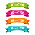 Colorful We want you ribbons. Eps10 Vector