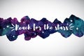 Colorful watercolor space, galaxy border, motivation quote Royalty Free Stock Photo