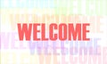 Colorful welcome letters with repeating background with transparency