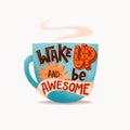 Colorfull poster Wake ap and be awesome Royalty Free Stock Photo