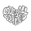 Coloring book for Adult. Design for wedding invitations and Valentine`s Day, lettering in heart. Quote about love