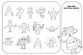 Coloring outline visual puzzle page for preschool kids. Find identical images game. Robots for children. Black and white