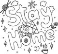 Coloring page for adults with motivational quote - Stay Home. Doodle lettering. Coronavirus quarantine. Black and white line art.