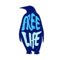 Coloured silhouette of penguin with lettering text Free Life. Vector illustration