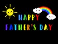 Happy FatherÃ¢â¬â¢s Day with colorful rainbow kid drawing on a blackboard theme for digital or printable cards or posters