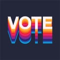 Colourful rainbow Vote text election day Usa debate of president voting 2020. Election banner design ,Political Flyer vector typo