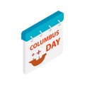 Columbus day calendar isometric 3d icon