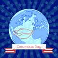 Columbus Day in the USA. Ancient globe, Columbus voyage routes