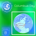 Columbus Day in the USA. Ancient globe, Columbus voyage routes. Series calendar. Holidays Around the World. Event of each day of t