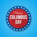 Columbus Day vector background. USA patriotic template with text, stripes and stars for posters, decoration in colors of