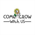 Come grow with us. Banner for a recruitment ad, heading. Recruitment, team building and personal growth concept