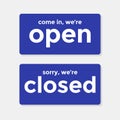 Come in We`re Open Sorry W Are Closed Door Signs. Royalty Free Stock Photo