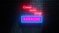 Come and Sing Karaoke neon sign on brick wall at night. 3d render