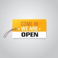 Come in tag we are open again after coronavirus quarantine over advertising campaign concept