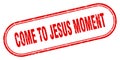 come-to-jesus moment stamp