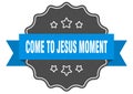 come-to-jesus moment label