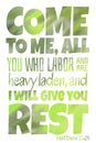 Come to Me Matthew 11:28 - Poster with Bible text quotation