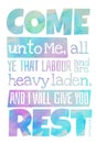 Come unto Me Matthew 11:28 - Poster with Bible text quotation