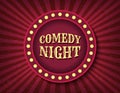 Comedy Night circus template of stock banner. Brightly glowing retro cinema neon sign. Circus style show banner template.