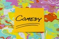 Comedy sign artistic colorful design