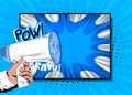 Comic book hand holding Megaphone. Cartoon illustration of a Loudspeaker. Royalty Free Stock Photo