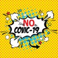 Comic book speech bubble cartoon word say no to covid-19 Virus. Royalty Free Stock Photo