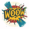 Comic book style exclamation Wow bursting energy, colors excitement. Bold, colorful text, sound