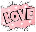 Comic bubble heart shape love pop art retro style. Romance and Valentines day. Love cartoon explosion.