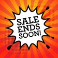 Comic explosion with text Sale Ends Soon Royalty Free Stock Photo