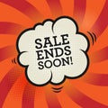 Comic explosion with text Sale Ends Soon Royalty Free Stock Photo