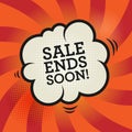 Comic explosion with text Sale Ends Soon Royalty Free Stock Photo