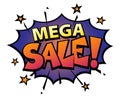 Comic lettering Mega sale. Comic speech bubble with emotional text Mega sale. Vector bright dynamic cartoon illustration in retro Royalty Free Stock Photo