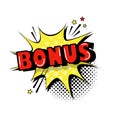 Comic speech bonus chat bubble pop art style text icon Royalty Free Stock Photo