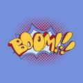 Comic speech bubble boom pop art. Vector illustration. Royalty Free Stock Photo