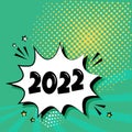 2022 comic speech bubble New Year vector icon on green background. Comic sound effect, stars and halftone dots shadow in pop art Royalty Free Stock Photo